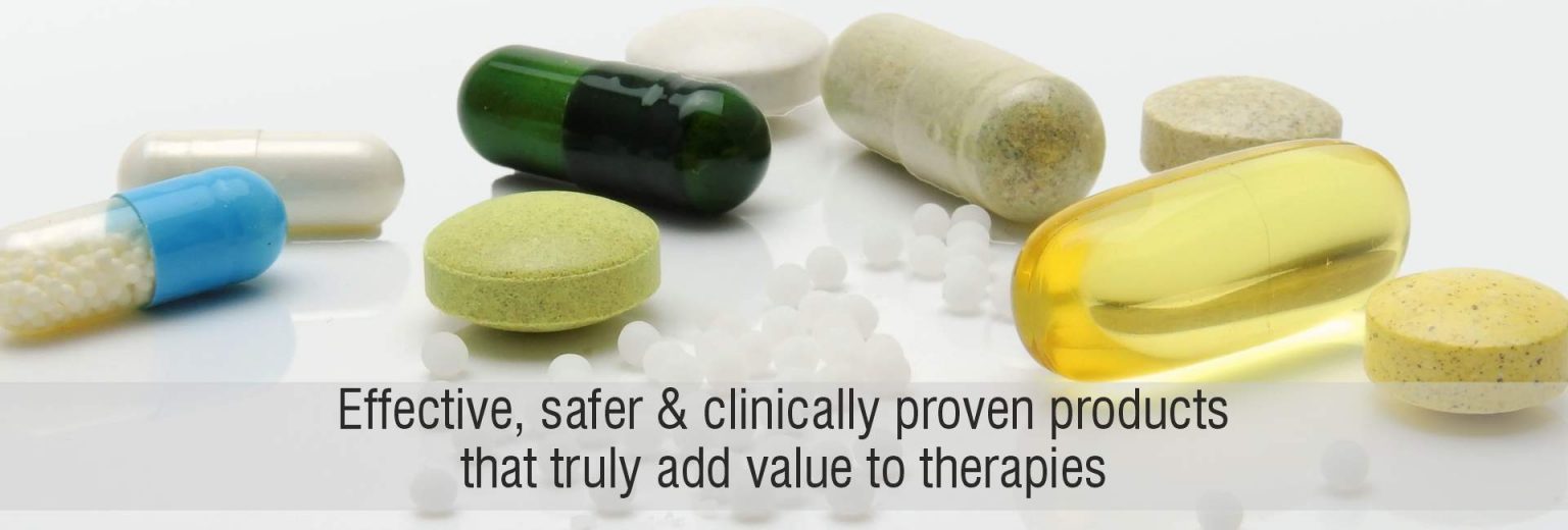 Effective, safer & clinically proven products that truly add value to ...